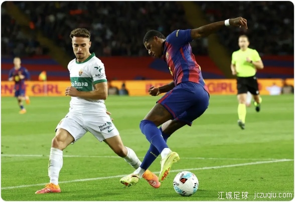 亚马尔破门拉什福德建功 巴萨3-1埃尔切仍落后5分 