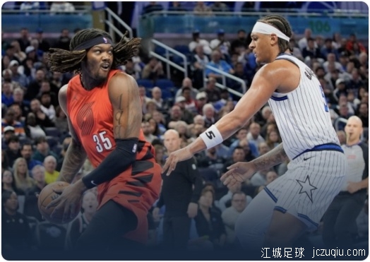 贝恩三分绝杀！魔术险胜开拓者 杨瀚森连续5场DNP 班凯罗28+9