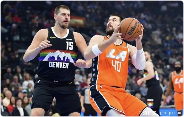 约基奇赛季新高55+12+6哈登23+8 掘金送快船6连败